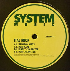 Ital Mick ‎– Babylon Ways - System Music - SYSTM013