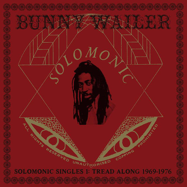 Bunny Wailer ‎– Solomonic Singles 1 Tread Along 1969-1976 Dub Store Records, Solomonic ‎– DSR-LP-010