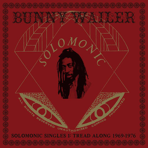 Bunny Wailer ‎– Solomonic Singles 1 Tread Along 1969-1976 Dub Store Records, Solomonic ‎– DSR-LP-010