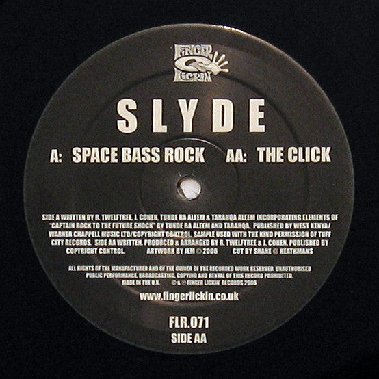 Slyde ‎– Space Bass Rock / The Click Finger Lickin' Records ‎– FLR071