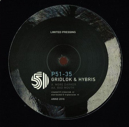Gridlok & Hybris - Bad Mouth / More Darker Project 51 ‎– P51-35