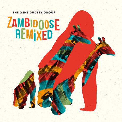 The Gene Dudley Group – Zambidoose RemixedWah Wah 45s – WAH12033