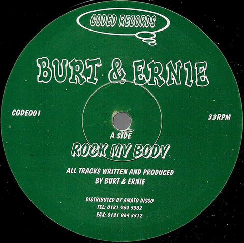 Burt & Ernie – Rock My Body Coded Records – CODE001