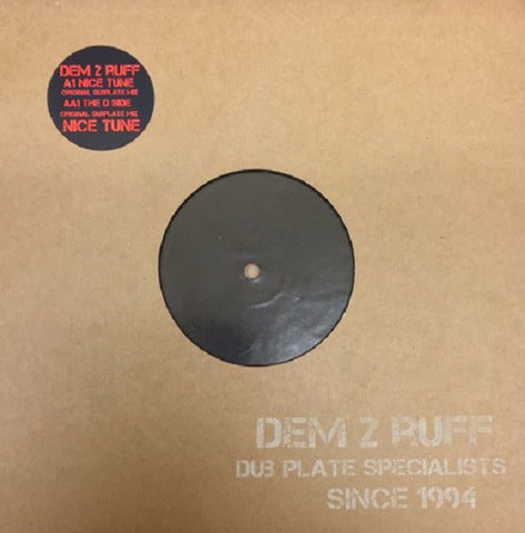 Dem 2 Ruff ‎– Nice Tune TNR RD ‎– NICE10ONE