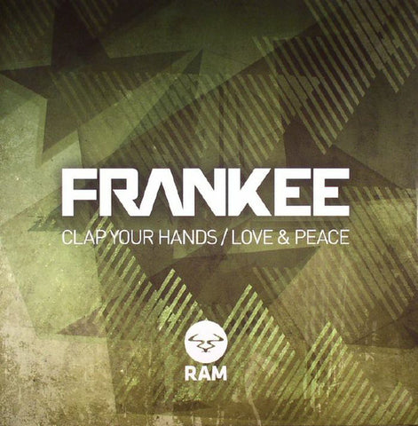 Frankee - Clap Your Hands / Love & Peace RAM Records ‎– RAMM225
