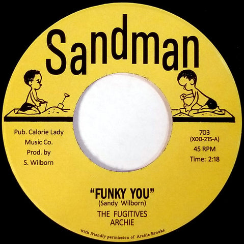 The Fugitives, Archie - Funky You / Love Come Down - Sandman, Tramp Record TR703