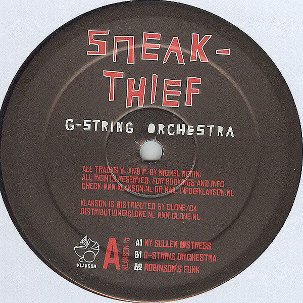 Sneak-Thief ‎– G-String Orchestra Klakson ‎– KLAKSON 15