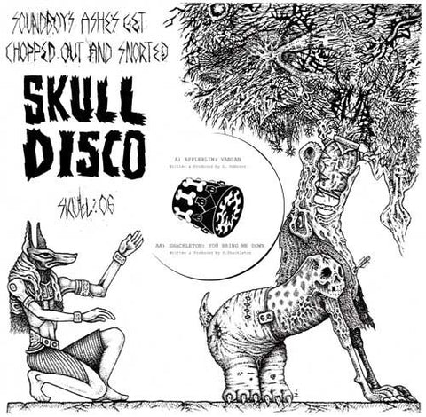 Appleblim, Shackleton - Soundboy's Ashes Get Chopped Out And Snorted SKULL06 Skull Disco