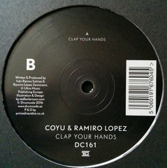 Coyu & Ramiro Lopez ‎– Clap Your Hands - Drumcode ‎– DC161