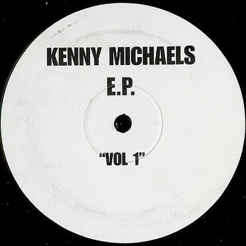 Kenny Michaels - EP Vol 1 - You're Gonna Get Yours 12" KNK014 Kronik Records