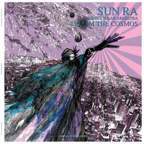 Sun Ra And His Solar Arkestra - I Roam The Cosmos - Art Yard ‎– LP 2021