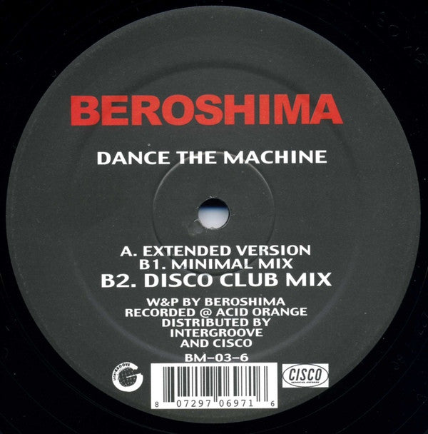 Beroshima ‎– Dance The Machine 12" Beroshima Music ‎– BM-03-6