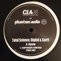 Total Science, Digital & Spirit - Jigsaw / Fall Down - C.I.A., Phantom Audio TSDS002