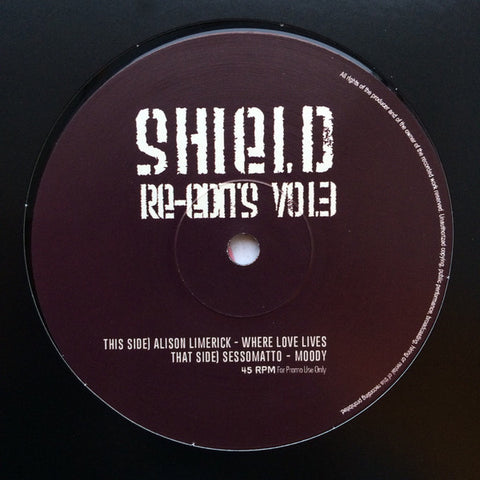 Sessomatto / Alison Limerick ‎– Shield Re-Edits Volume 3 - Shield Edits ‎– SESS001