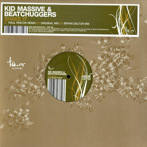 Kid Massive & Beatchuggers ‎– Shake It Label: Tenor Recordings ‎– TNR 022