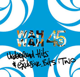 Various ‎– Underground Hits And Exclusive Bits: Two Label: Wah Wah 45s ‎– WAHCD004