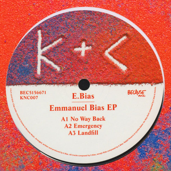 E Bias ‎– The Emmanuel Bias EP Because Music ‎– BEC5156671, Kick & Clap ‎– KNC007