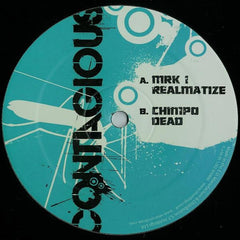 MRK 1, Chimpo - Realmatize / Dead 12" CON010 Contagious Recordings