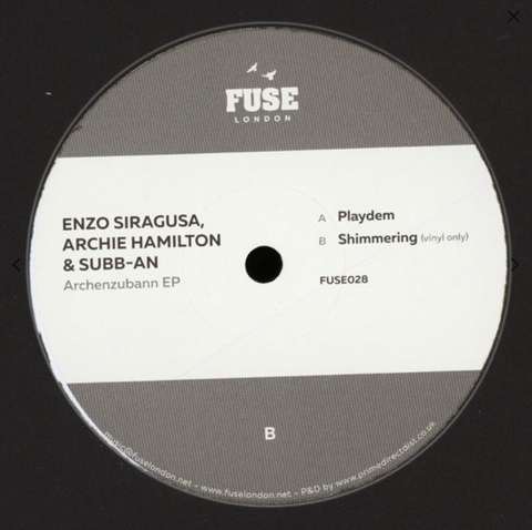 Enzo Siragusa, Archie Hamilton, Subb-an ‎– Archenzubann Ep - Fuse London ‎– fuse028