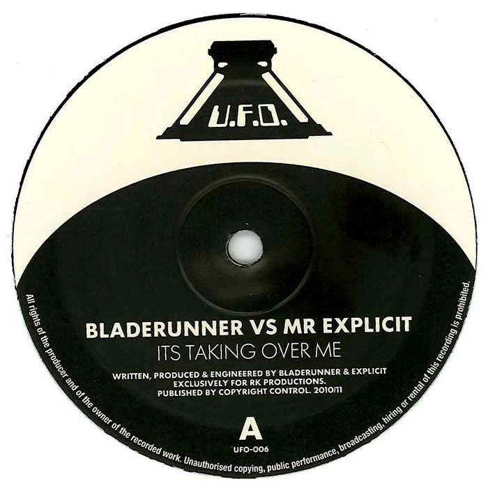 Bladerunner vs Mr Explicit - It's Taking Over Me 12" UFO006 UFO