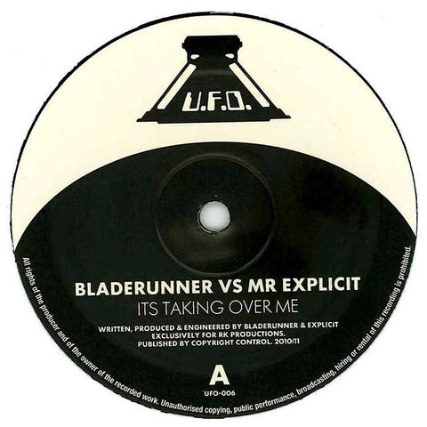 Bladerunner vs Mr Explicit - It's Taking Over Me 12" UFO006 UFO
