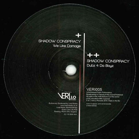 Shadow Conspiracy - We Like Damage 12" VERI005 Veri Lo Records