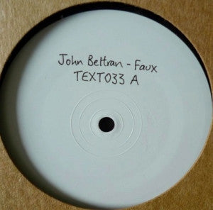 John Beltran – Faux Label:	Text Records – TEXT033