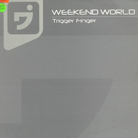 Weekend World – Trigger Finger Weekend World – Week010