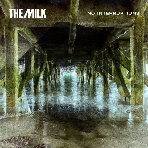 The Milk - No Interruptions 7" Wah Wah 45s ‎– WAH7054