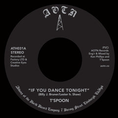 T'Spoon - If You Dance Tonight 7" Athens of the North ATH031