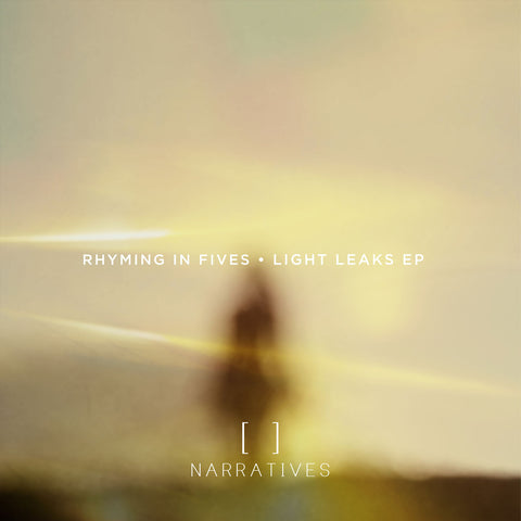 Rhyming in Fives - Light Leaks EP 12" NARRATIVES010 Narratives Music