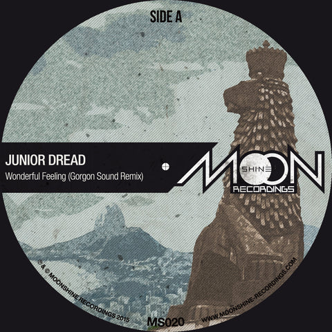 Junior Dread – Wonderful Feeling / Freedom Remixes MS020 Moonshine Recordings