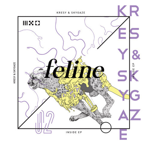 Kresy & Skygaze - Inside EP -  Feline FELINE02